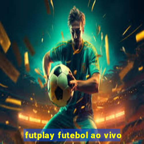 futplay futebol ao vivo